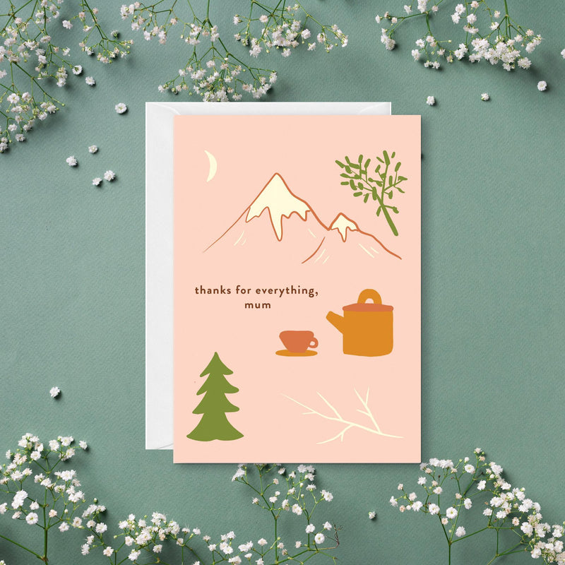 Thanks for Everything Mum Greetings Card