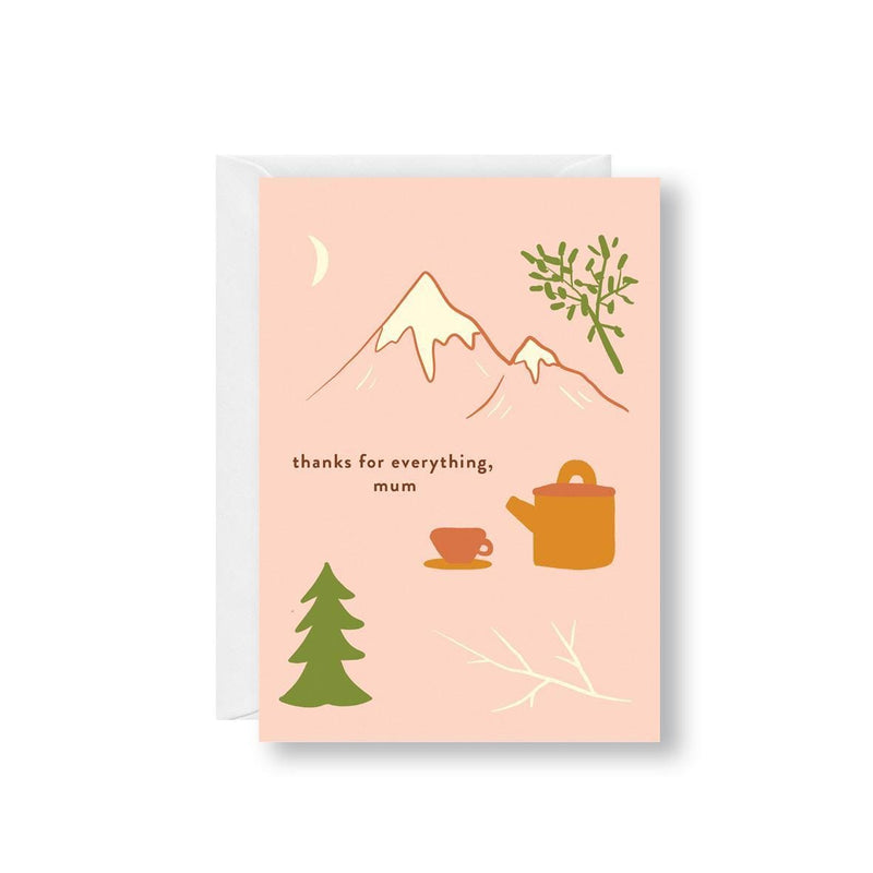 Thanks for Everything Mum Greetings Card